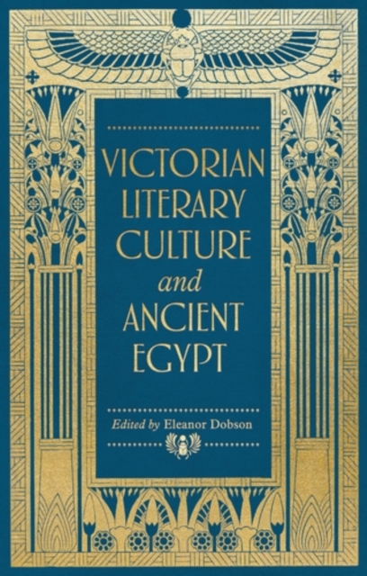 Victorian literary culture and ancient Egypt