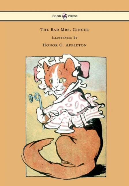 Bad Mrs. Ginger - Illustrated by Honor Appleton