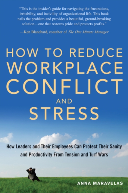 HOW TO REDUCE WORKPLACE CONFLICT AND STRESS - eBook
