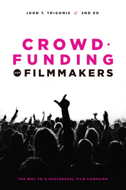 Crowdfunding for Filmmakers
