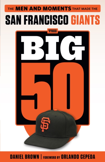 Big 50: San Francisco Giants