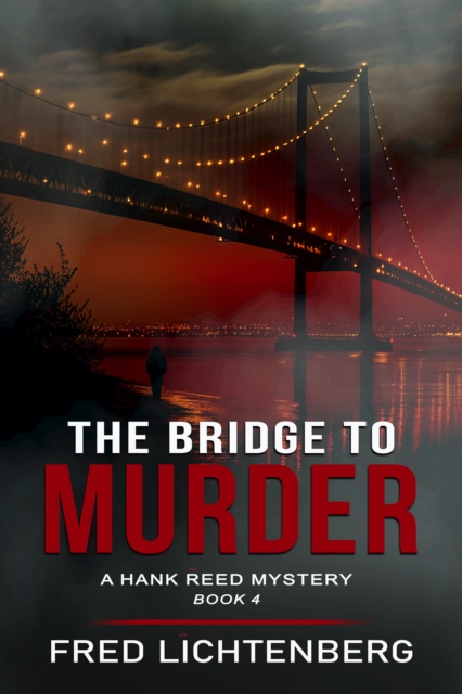 Bridge to Murder (The Hank Reed Mystery Series, Book 4)