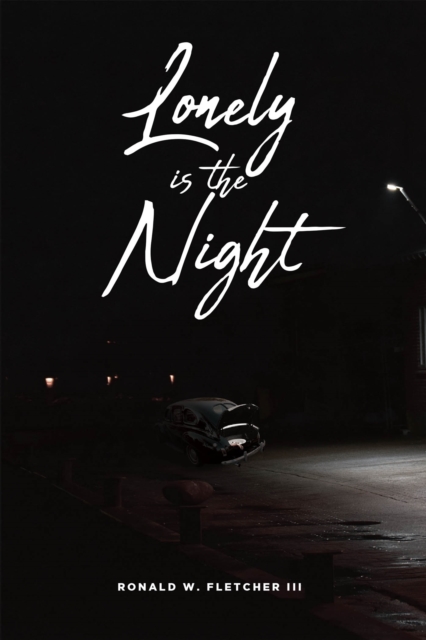 Lonely is the Night