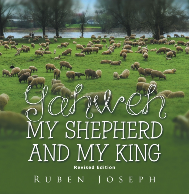Yahweh, My Shepherd and My King