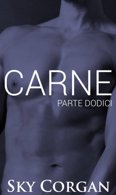 Carne: Parte Dodici