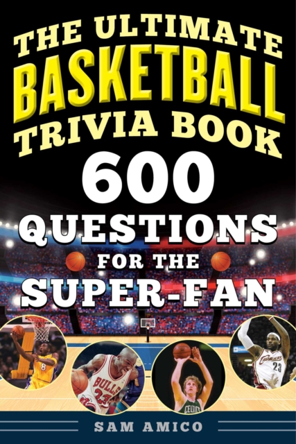Ultimate Basketball Trivia Book