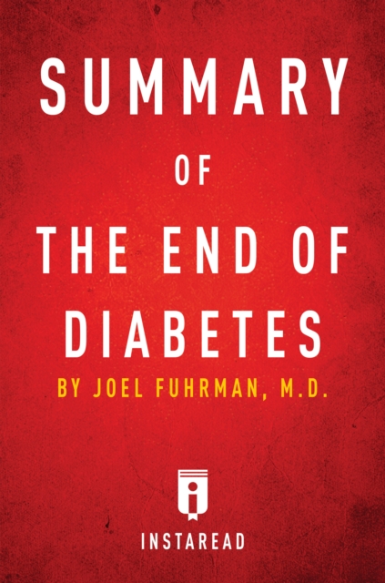 Summary of The End of Diabetes