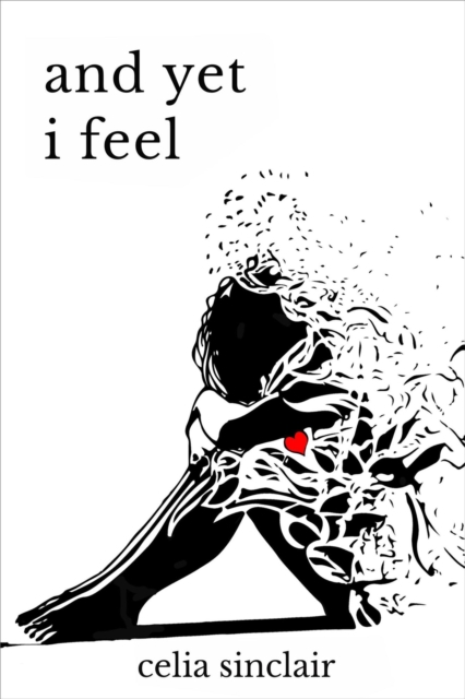 And Yet I Feel