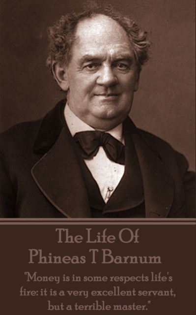 Life Of Phineas T Barnum