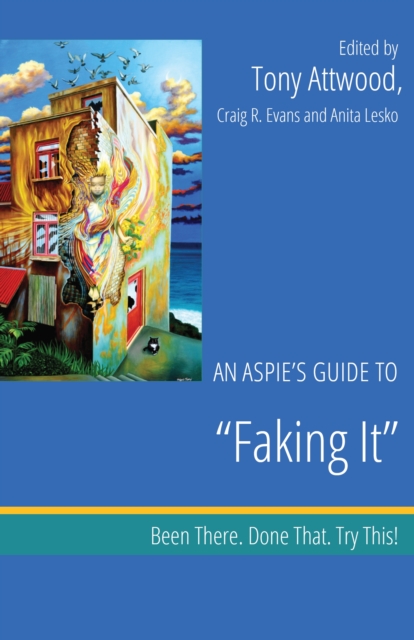 Aspie's Guide to "e;Faking It"e;