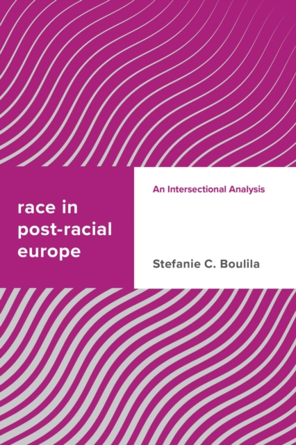 Race in Post-racial Europe