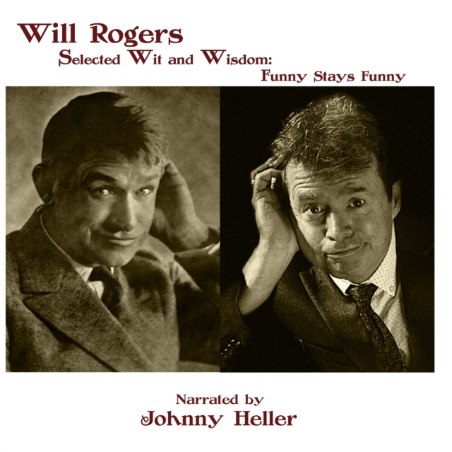 Will Rogers-Selected Wit &amp; Wisdom
