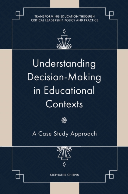 Understanding Decision-Making in Educational Contexts
