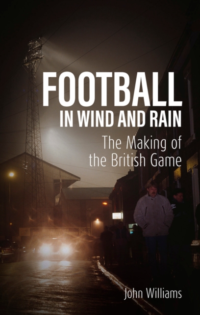 Football in Wind and Rain