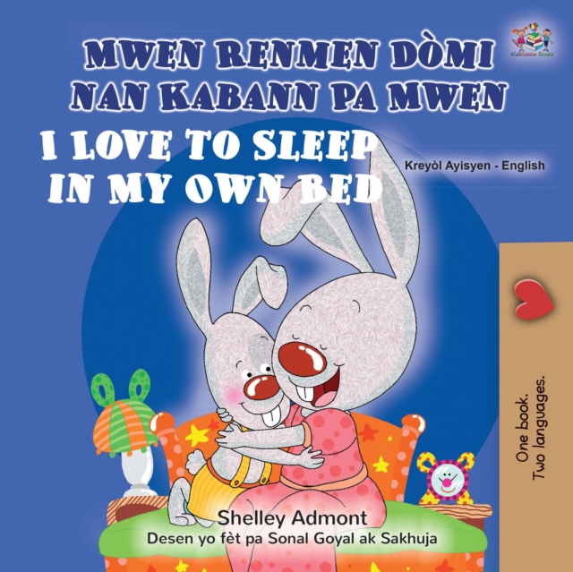 Mwen Renmen Domi nan Pwop Kabann Mwen I Love to Sleep in My Own Bed