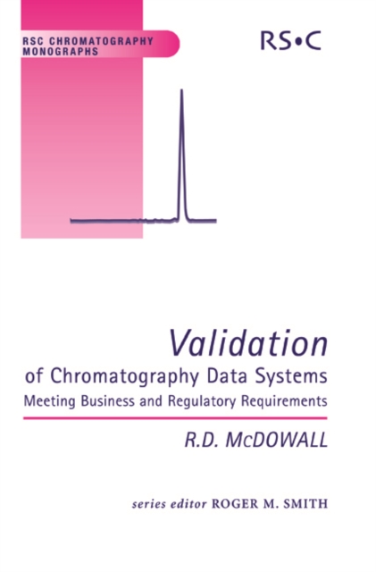 Validation of Chromatography Data Systems