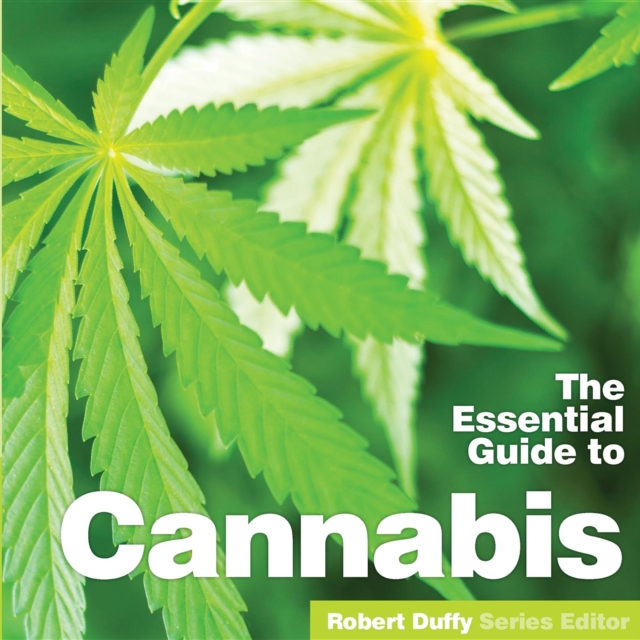 Essential Guide to Cannabis