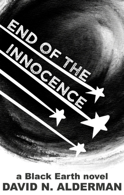 Black Earth: End of the Innocence