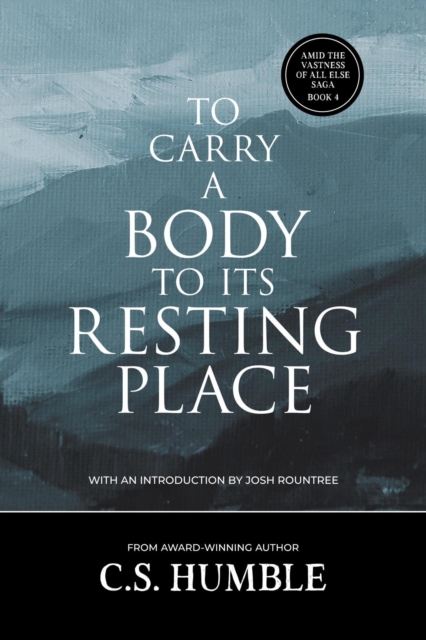 To Carry a Body to Its Resting Place