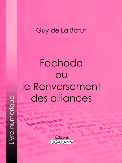 Fachoda ou le Renversement des alliances