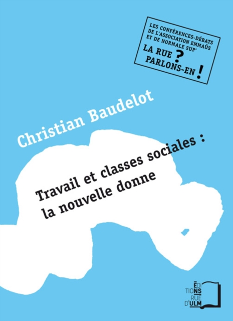 Travail et classes sociales : la nouvelle donne