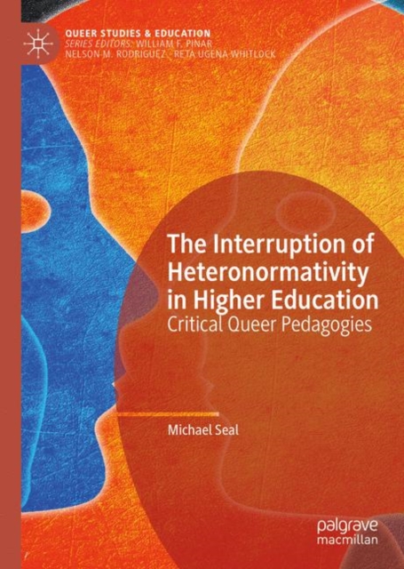 Interruption of Heteronormativity in Higher Education