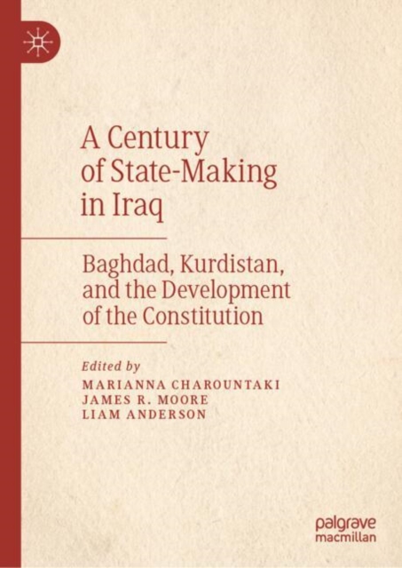 Century of State-Making in Iraq