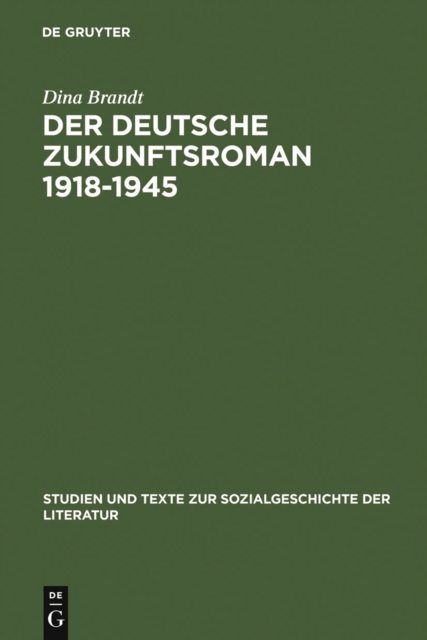 Der deutsche Zukunftsroman 1918-1945