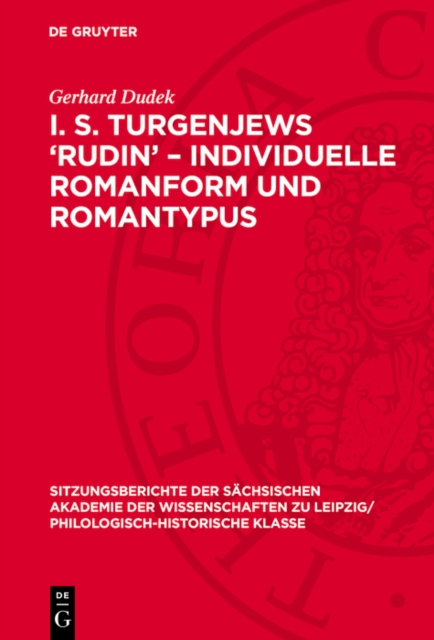 I. S. Turgenjews ‘Rudin’ – Individuelle Romanform und Romantypus