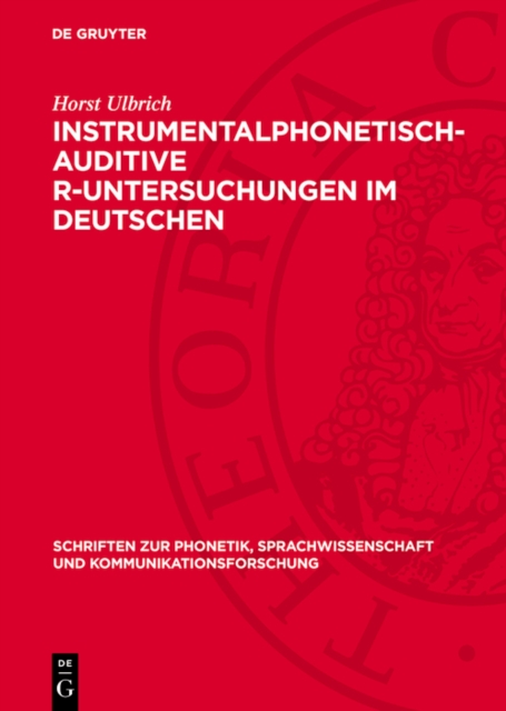 Instrumentalphonetisch-auditive R-Untersuchungen im Deutschen