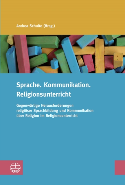 Sprache. Kommunikation. Religionsunterricht