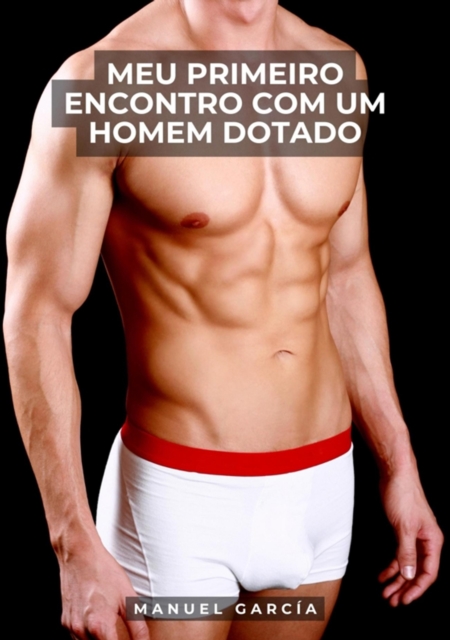 Meu Primeiro Encontro com um Homem Dotado