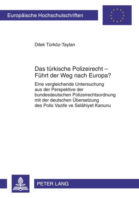 Das tuerkische Polizeirecht – Fuehrt der Weg nach Europa?
