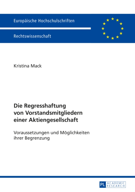 Die Regresshaftung von Vorstandsmitgliedern einer Aktiengesellschaft