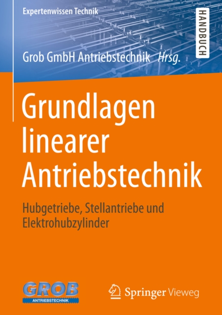 Grundlagen linearer Antriebstechnik