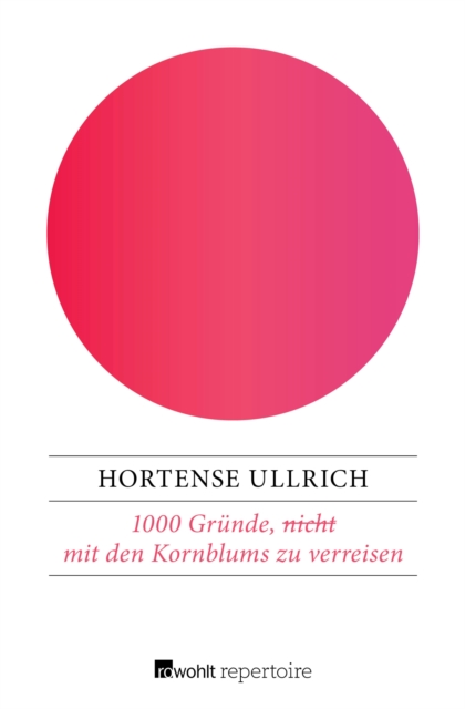 1000 Gründe, (nicht) mit den Kornblums zu verreisen