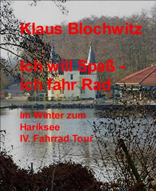Ich will Spa - ich fahr Rad
