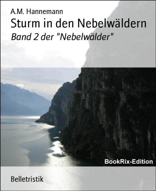 Sturm in den Nebelwaldern