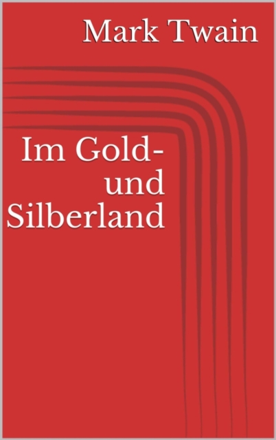 Im Gold- und Silberland