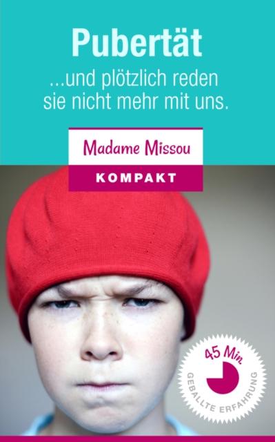 Pubertät - Und plötzlich reden sie nicht mehr mit uns.