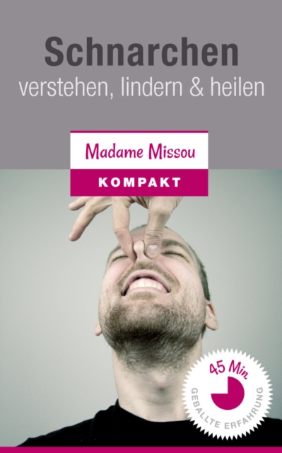 Schnarchen - verstehen, lindern & heilen