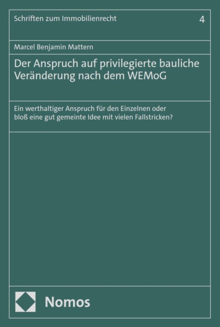 Der Anspruch auf privilegierte bauliche Veränderung nach dem WEMoG