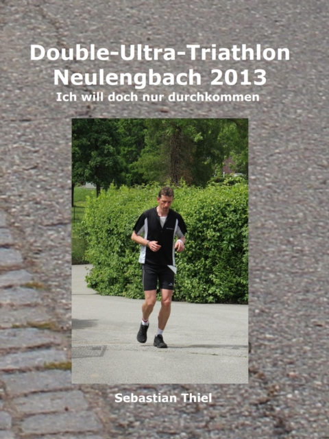 Double-Ultra-Triathlon Neulengbach 2013