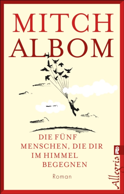 Die fünf Menschen, die dir im Himmel begegnen