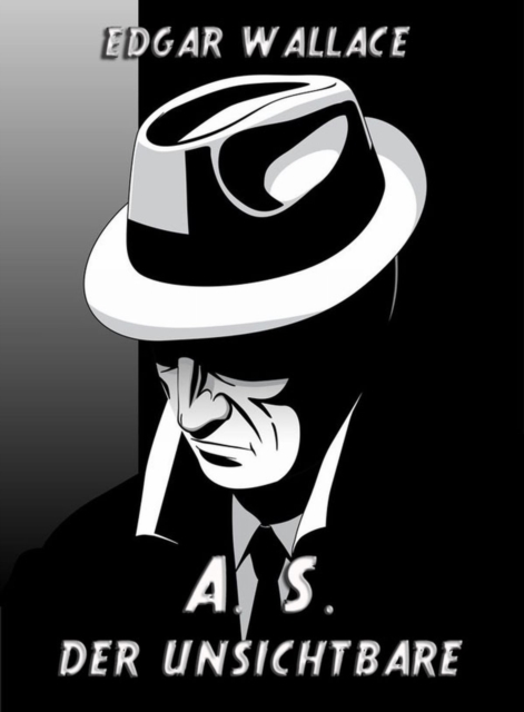 A. S. Der Unsichtbare