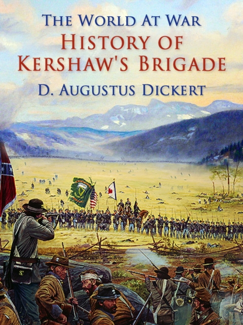 History of Kershaw's Brigade