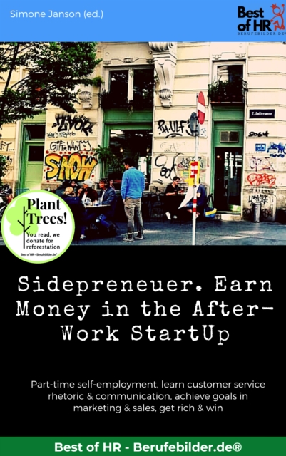 Sidepreneuer. Earn Money in the After-Work StartUp