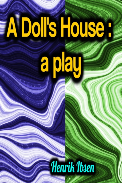 Doll's House: a play