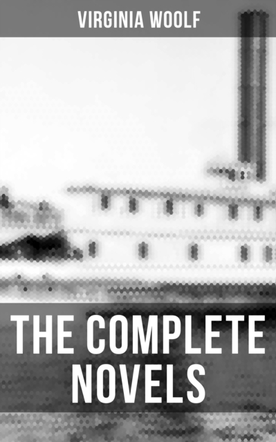 Complete Novels of Virginia Woolf