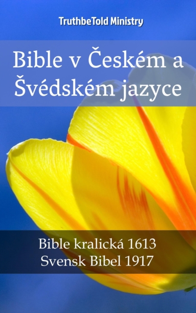 Bible v Českém a Švédském jazyce